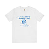 Little Dick Marketing™ Tee
