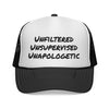 Unfiltered Unsupervised Unapologetic Trucker Hat