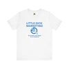 Little Dick Marketing™ Tee