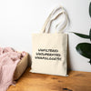 Unfiltered Unsupervised Unapologetic Canvas Tote