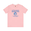 Little Dick Marketing™ Tee