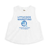 Little Dick Marketing™ Crop Top