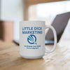 Little Dick Marketing™ Ceramic Mug
