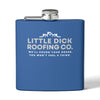 Little Dick Roofing Co.™ Flask