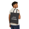I Grew Up on Gas Station Wine... Is This Organic? Canvas Tote Bag