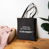 I Grew Up on Gas Station Wine... Is This Organic? Canvas Tote Bag
