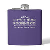 Little Dick Roofing Co.™ Flask